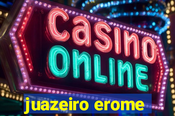 juazeiro erome